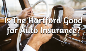 Is The Hartford Good for Auto Insurance? - The Hartford Insurance Review