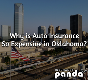 Why Is Auto Insurance So Expensive in Oklahoma? - OK Insurance Rates